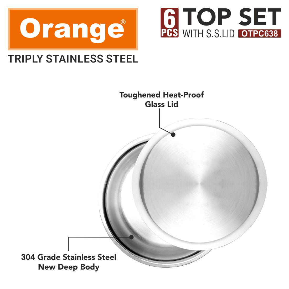 Orange Triply Stainless Steel Tope Set of 6 with Lids | Multipurpose Cookware for Milk, Dal, Rice & Boiling | 2.5mm Heavy Base | Induction & Gas Friendly | Stackable | Silver | 5 Year Warranty