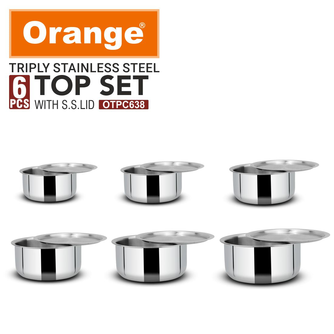 Orange Triply Stainless Steel Tope Set of 6 with Lids | Multipurpose Cookware for Milk, Dal, Rice & Boiling | 2.5mm Heavy Base | Induction & Gas Friendly | Stackable | Silver | 5 Year Warranty